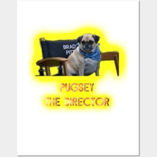 Pugsy the Director Posters and Art